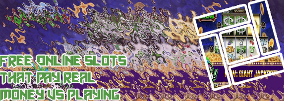 Free slots that pay real cash