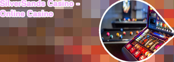 Silversands mobile casino